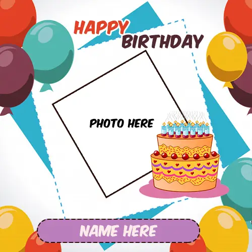 Write name on birthday cake with balloon images and photo frame