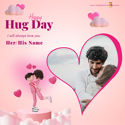 Happy Hug Day Wishes Card Photo Frame With Name Editing