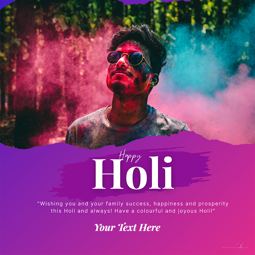 Happy Holi 2024 Wishes With Name And Photo Frame And Greeting Card