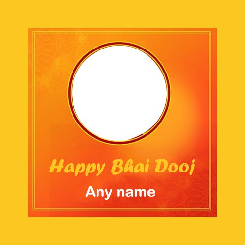 Happy Bhai Dooj 2024 Ki Photo Frame With Name