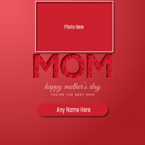 Happy Mom Day 2024 Photo Frame With Name Picture