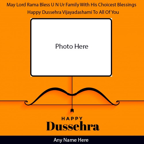 Happy Dussehra Vijayadashami Photo Card With Name Generator