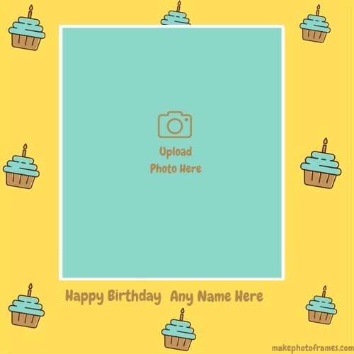 Birthday Cup Cake With Photo And Name Generator