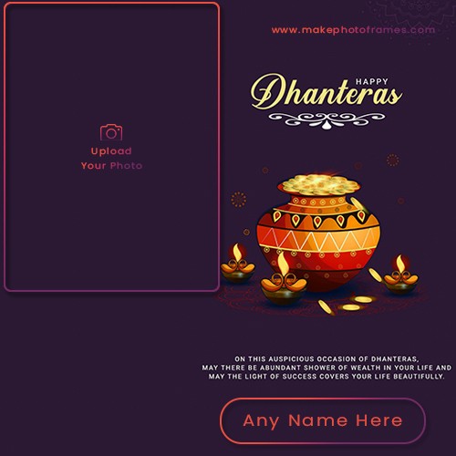 Dhanteras 2024 Greetings Cards Online Free Name And Photo Frame