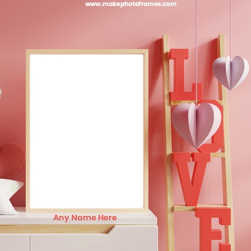 Make Photo Frame For Love With Name Editor