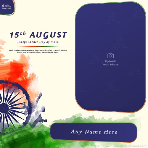 15th August 2024 Independence Day Picture Frame With Name Edit