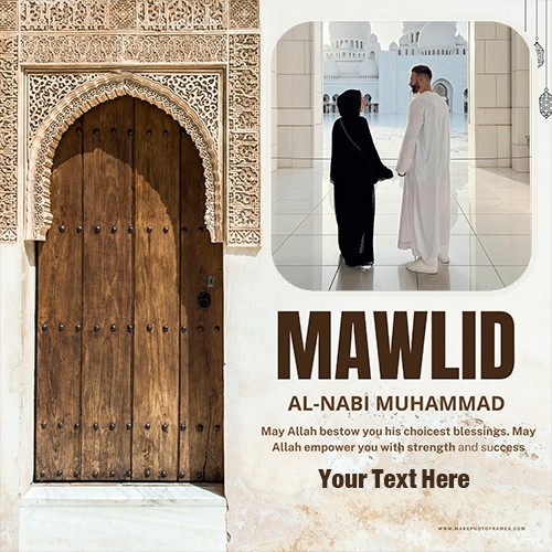 Make Mawlid Al Nabi 2024 Card With Photo Frame And Name